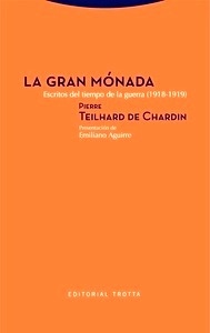 La Gran Mónada. Escritos del tiempo de la guerra (1918-1919)