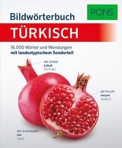 PONS Bildwörterbuch Türkisch. 16.000 Wörter und Wendungen mit landestypischem Sonderteil