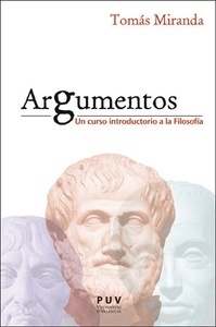 Argumentos. Un curso introductorio de filosofía