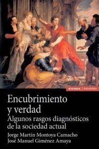 Encubrimiento y verdad. Algunos rasgos diagnósticos de la sociedad