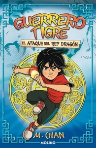 El ataque del Rey Dragón. Guerrero Tigre 1