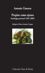 Propios como ajenos. (Antología poética, 1961-2005)