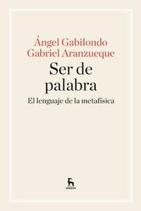 Ser de palabra. El lenguaje de la metafísica