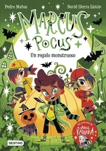 Un regalo monstruoso. Marcus Pocus 2
