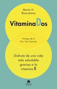 Vitaminados. Disfruta de una vida mas saludable gracias a la vitamina D