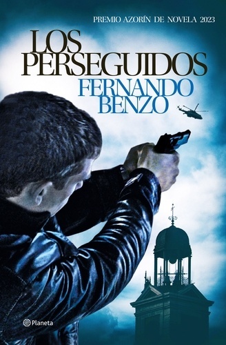 Los perseguidos. Premio Azorín de Novela 2023