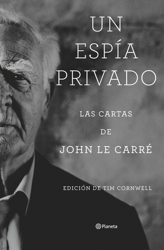 Un espía privado. Las cartas de John le Carré