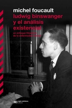 Ludwig Binswanger y el análisis existencial. Un enfoque filosófico de la enfermedad mental