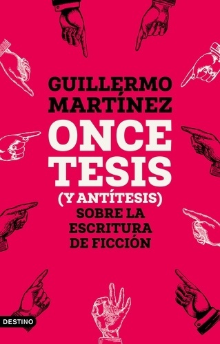 Once tesis (y antítesis) sobre la escritura de ficción