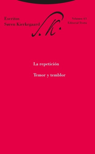 La repetición. Temor y temblor. Escritos 4/1