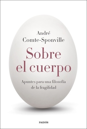 Sobre el cuerpo. Apuntes para una filosofía de la fragilidad