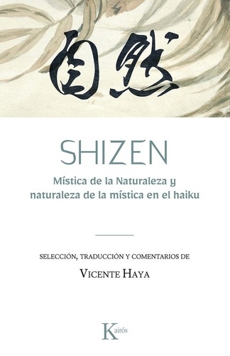Shizen. Mística de la Naturaleza y naturaleza de la mística en el haiku