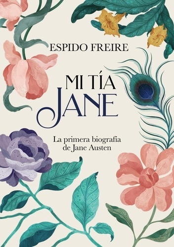 Mi tía Jane. Mi primera biografía de Jane Austen
