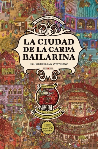La ciudad de la carpa bailarina. Un librojuego para aventureros