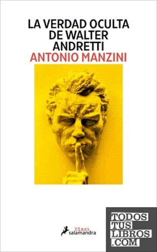 La verdad oculta de Walter Andretti