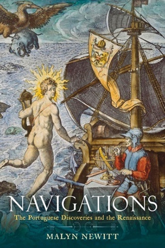Navigations. The Portuguese Discoveries and the Renaissance