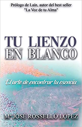 PRESENTACIÓN - Trilogía "Tu lienzo en blanco" de María José Rosselló López