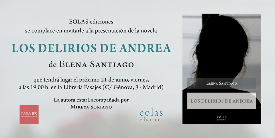 PRESENTACIÓN - Los delirios de Andrea, de Elena Santiago, en Pasajes