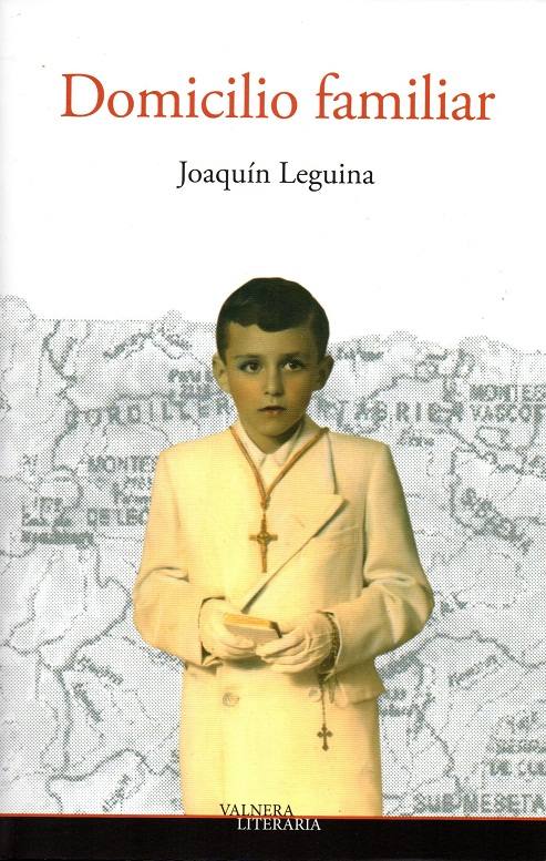 PRESENTACIÓN | Domicilio familiar, de Joaquín Leguina