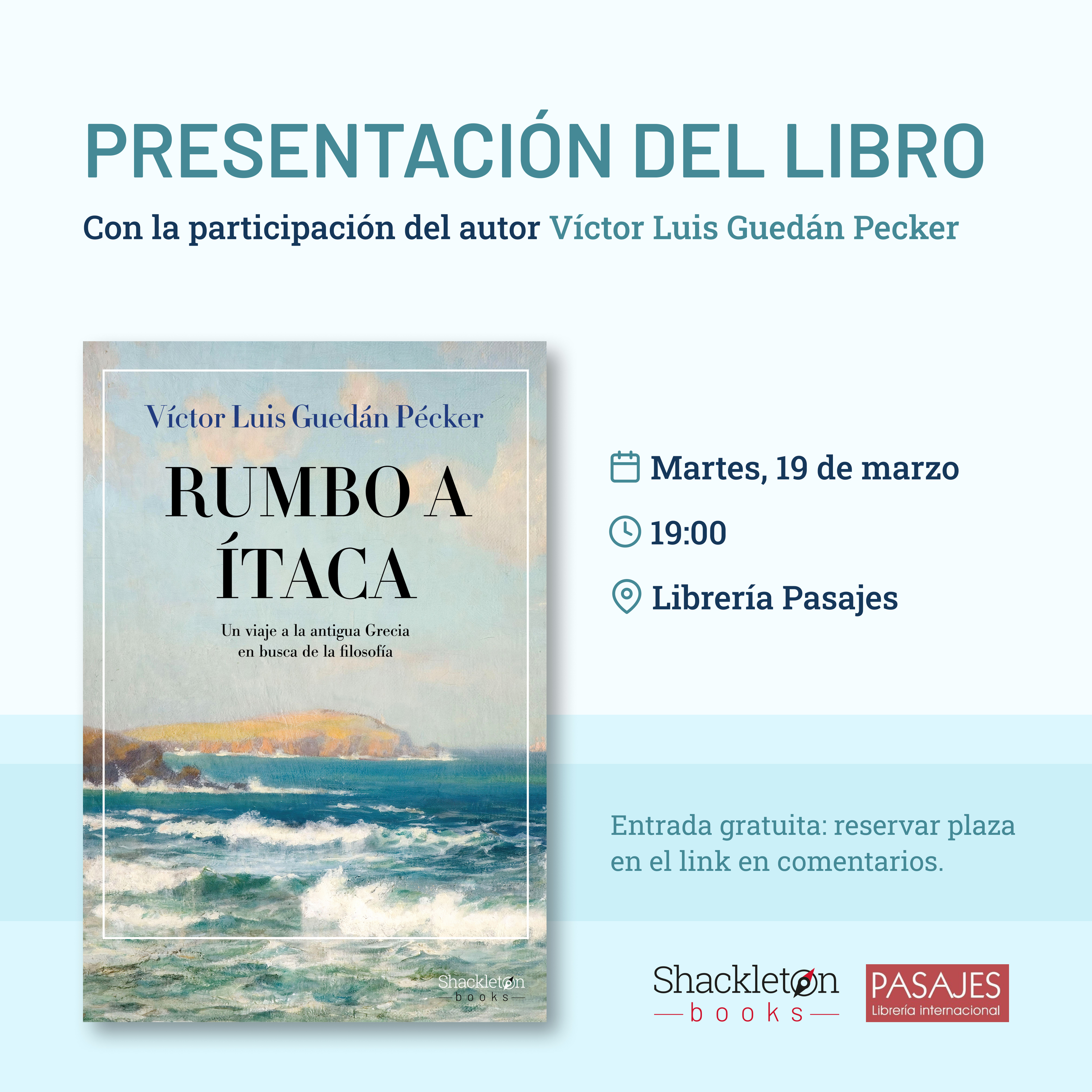 PRESENTACIÓN - Rumbo a Ítaca. Un viaje a la antigua Grecia en busca de la filosofía (Víctor Luis Guedán Pecker), Shackleton Books, 2024