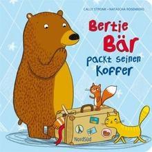 Bertie Bär packt seinen Koffer