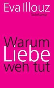 Warum Liebe weh tut