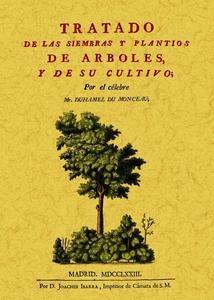 Tratado de las siembras y plantíos de árboles y su cultivo