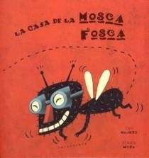 La casa de la mosca Fosca