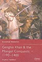Genghis Khan x{0026} The Mongol Conquests 1190-1400