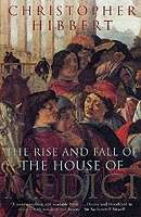 The Rise and Fall of the House of Medici