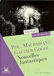 Nouvelles fantastiques (Poe, Maupassant, Gautier, Gogol...)