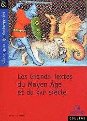 Les Grands Textes du Moyen ge et du XVIe siècle