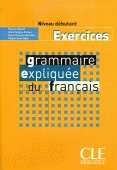 Grammaire Expliquée Débutant Exercices