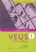 Veus - 1 (Llivre de l'alumne) Curs de catalá