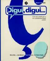 Digui, Digui...1 (Alumne)