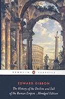 The History of the Decline and Fall of the Roman Empire