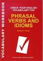 Check your English Vocabulary for Phrasal Verbs and Idioms