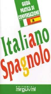 Italiano-español. Guía práctica de conversación