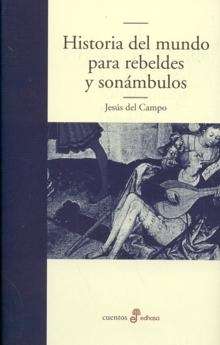 Historia del mundo para rebeldes y sonámbulos