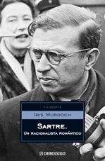 Sartre. Un racionalista romántico