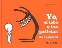 Yo, el lobo y las galletas (de chocolate)