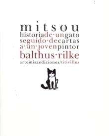 Mitsou: historia de un gato seguido de cartas a un joven pintor