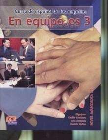 En equipo.es 3   Nivel avanzado: B2 (Libro alumno)