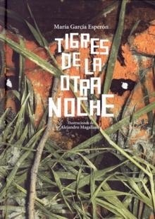 Tigres de la otra noche