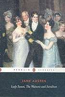 Lady Susan, The Watsons and Sanditon