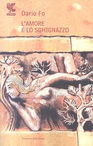 L' amore e lo sghignazzo