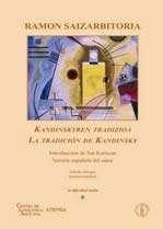 Kandinskyren tradizioa / La tradición de Kandinsky