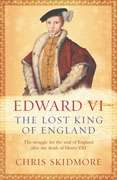 Edward VI, The Lost King Of England
