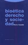 Bioética, derecho y sociedad