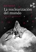 La nuclearización del mundo